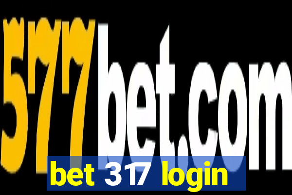 bet 317 login